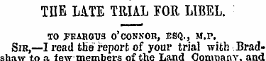 THE LATE TRIAL TOR LIBEL. TO TEAHGUS 0'C...
