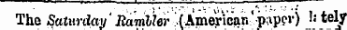 The Saturday'Rambler {American 'paper j h tely