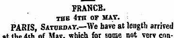 FRANCE. THE 4TH OF MAT. PARIS , Saturday...