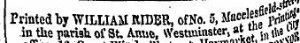 office VYindimUstreetflWm v ¦ e Id- 5 "/ , Printed by WILLIAM RIDER, of No. 5, Ma«!esf r M , in the parish of St. Atvue, Westminster, at ui ^ ^ v'