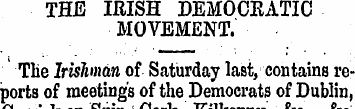 THE IRISH DEMOCRATIC MOVEMENT. The Irish...