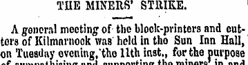 TIIE MINERS* STRIKE. A general mooting o...