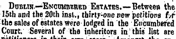 DuBtw—Encumbered Estates.—Between the 15...