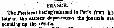 ' FRANCE. The President having returned ...