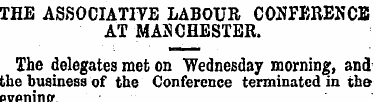 THE AS.SOCIATIYE LABOUR CONFERENCE AT MA...