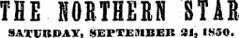 THE NOBTHEES STAB SATURDAY, SEPTEMBER 21, 1850.