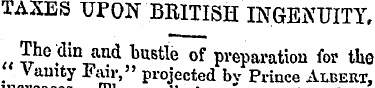 TAXES UPON BRITISH INGENUITY, The'din an...