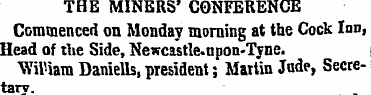 THE MINERS' CONFERENCE Commenced on Mond...