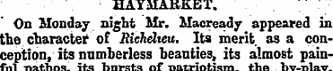 HAYMARKET. On Monday nig ht Mr. Macready...