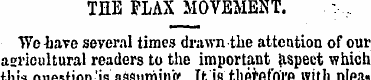 THE FLAX MOVEMENT. We have several times...