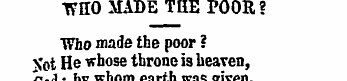 "WnO MADE THE POOR? "Who made the poor ?...