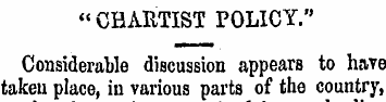 « CHARTIST POLICY." Considerable discuss...