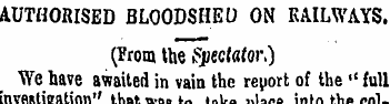 AUTHORISED BLOODSHED ON RAILWAYS. (From,...