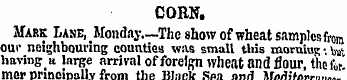 CORN. Mark Lane, Monday.—The show of whe...