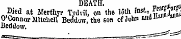 DEA ™ - e HMt^r* Died at Merthyr Tydvil,...