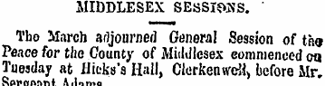 MIDDLESEX SESSIONS. Tho March adjourned ...