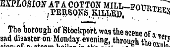 EXPLOSKW AT A COTTON MILL-_ F0Urtp^ , PE...