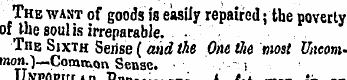 The want of goods is easily repaired; th...