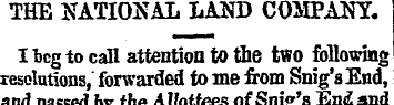 THE NATIONAL LAND COMPANY. I beg io call...