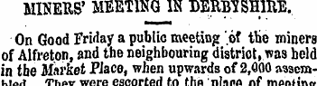 MINERS' MEETING IN DERBYSHIRE, On Good F...