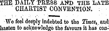 THE DAILY PRESS AND THE LATE " CHARTIST ...