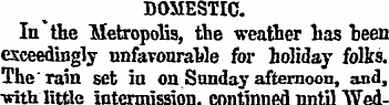 DOMESTIC. In * the Metropolis, the weath...