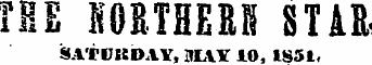 THE HOBTHERH STAR SATUKDAY, MAY 10, 1851,