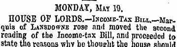 MONDAY, Mat. 10. HOUSE OF LORDS.-Income-...