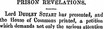 PRISON REVELATIONS. Lord Dudley Stuart h...