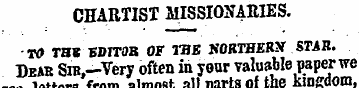 CHARTIST MISSIONARIES. TO THS EDITOR OF ...