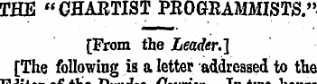 THE "CHARTIST PBOGItAMMISTS." [From the ...