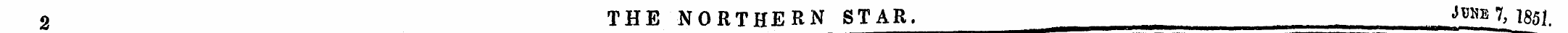 2 THE NORTHERN STAR. . , JTO» % 1851.