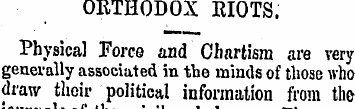 ORTHODOX RIOTS. Physical Force and Chart...