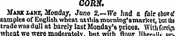 CORN. Mark lANB, Monday, June 2.—We had ...