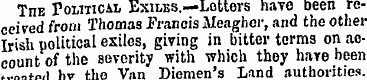 The Political Exiles.— Letters have been...