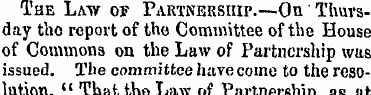 The Law of PARTNERSHip.--On Thursday tho...