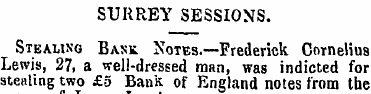 SURREY SESSIONS. Stealing Bank. Notes.—F...