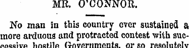 MR. O'CONNOR. No man in this country eve...