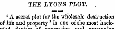 THE LYONS PLOT. . ' A secret plot for th...