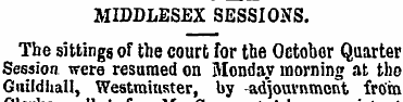 MIDDLESEX SESSIONS. The sittings of the ...
