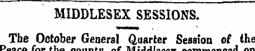 MIDDLESEX SESSIONS. The October General ...