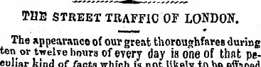 THE STREET TRAFFIC OF LONDON. The appear...