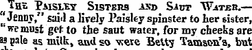 t Tro Paisley Sisters asd Saot W-m-eh.— ...