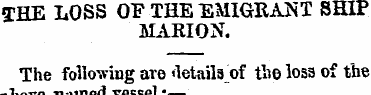 THE LOSS OF THE EMIGRANT SHIP MARION. Th...