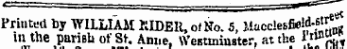 Printed by WILLIAM WDElt, of No. 5, Macclesfield-?'! *^ in the parish of St. Anne, Westminster, at the •»»-%