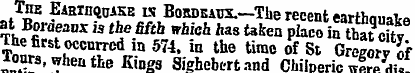 The Earthquake is Bordeaux.—The recent e...