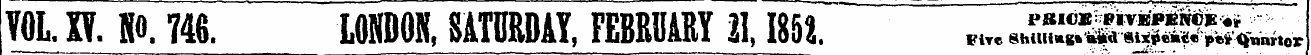 VOL IV. P. 746. LONDON, SATURDAY, FEBRUA...