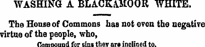 WASHING A BLACKAMOOR WHITE. The House of...