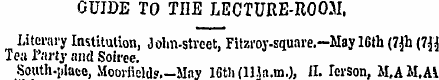 GUIDE TO THE LECTURE-ROOM, Literary Inst...