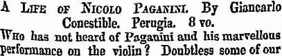 A Life of Xicolo Paganini. By Giancarlo ...